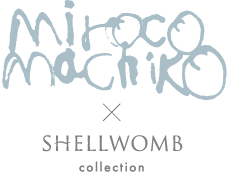 miroco machiko×SHELLWOMB